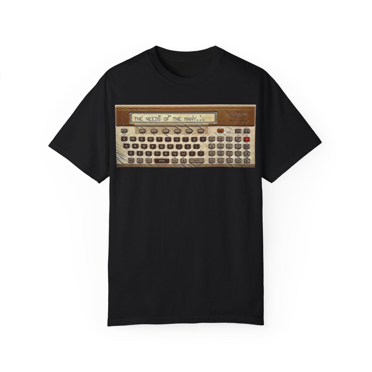 Pocket Computer T-Shirt "The needs of the many..."