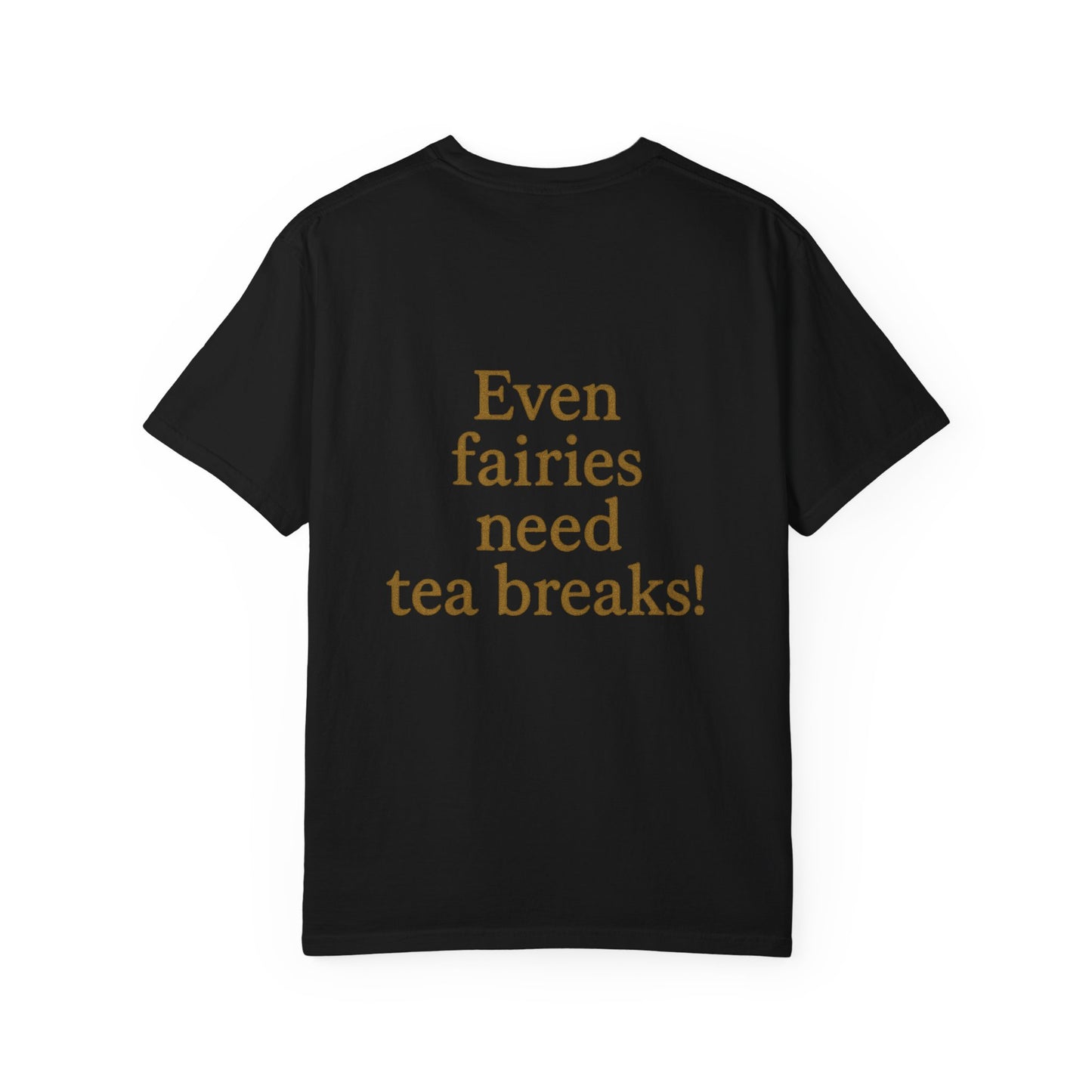 Even Fairies Need Tea-Breaks! T-Shirt | Harmsworth Art | Ideal for tech enthusiasts and collectors